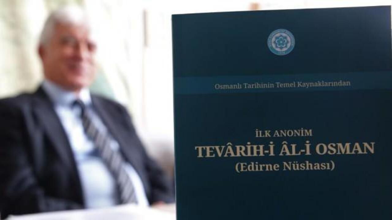 Osmanlı tarihine kaynaklık eden ilk yazılı eser basıldı