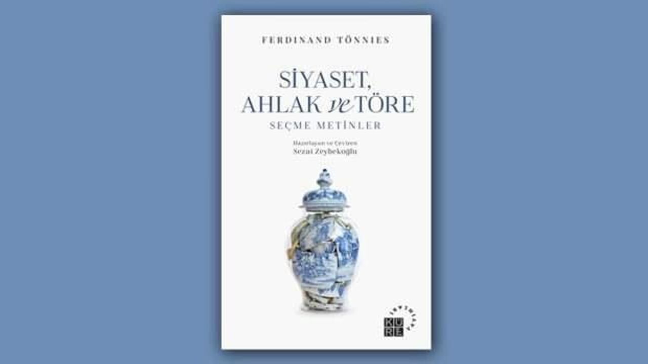 Siyaset, Ahlak ve Töre: Seçme Metinler - Ferdinand Tönnies