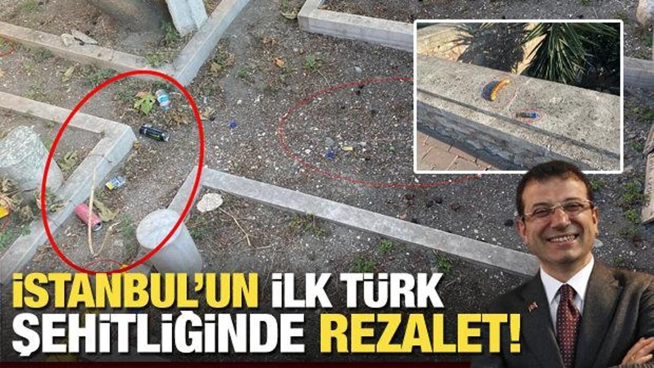İBB'den büyük saygısızlık: İstanbul'un ilk Türk şehitliği çöpten geçilmiyor!