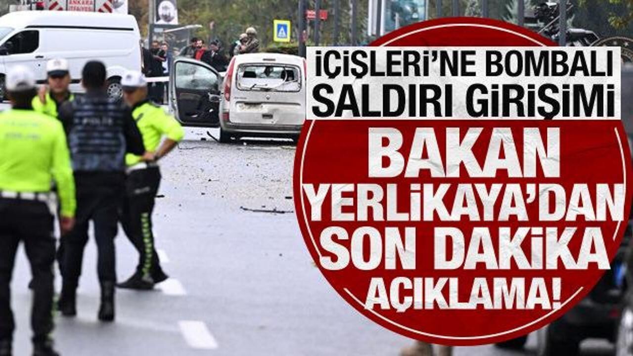 İçişleri'ne bombalı saldırı girişimi: Bakan Yerlikaya'dan son dakika açıklama!
