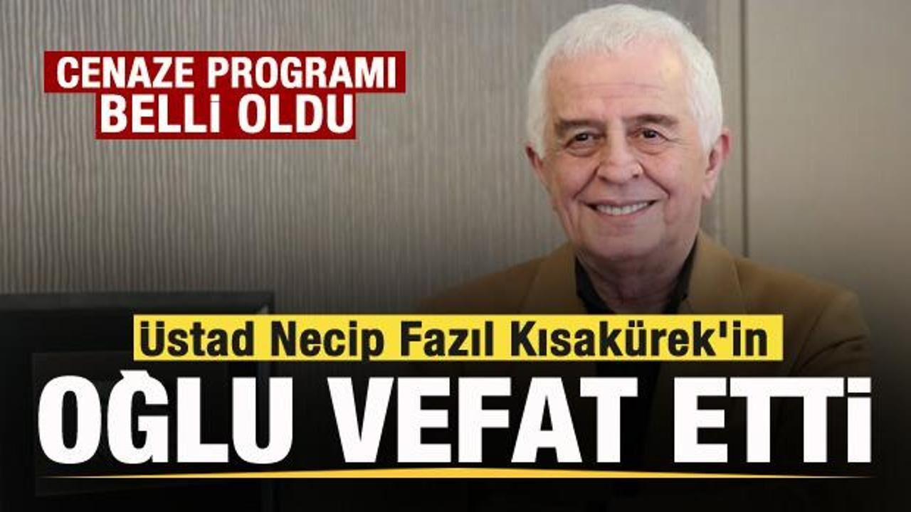 Necip Fazıl Kısakürek'in oğlu Mehmed Kısakürek vefat etti