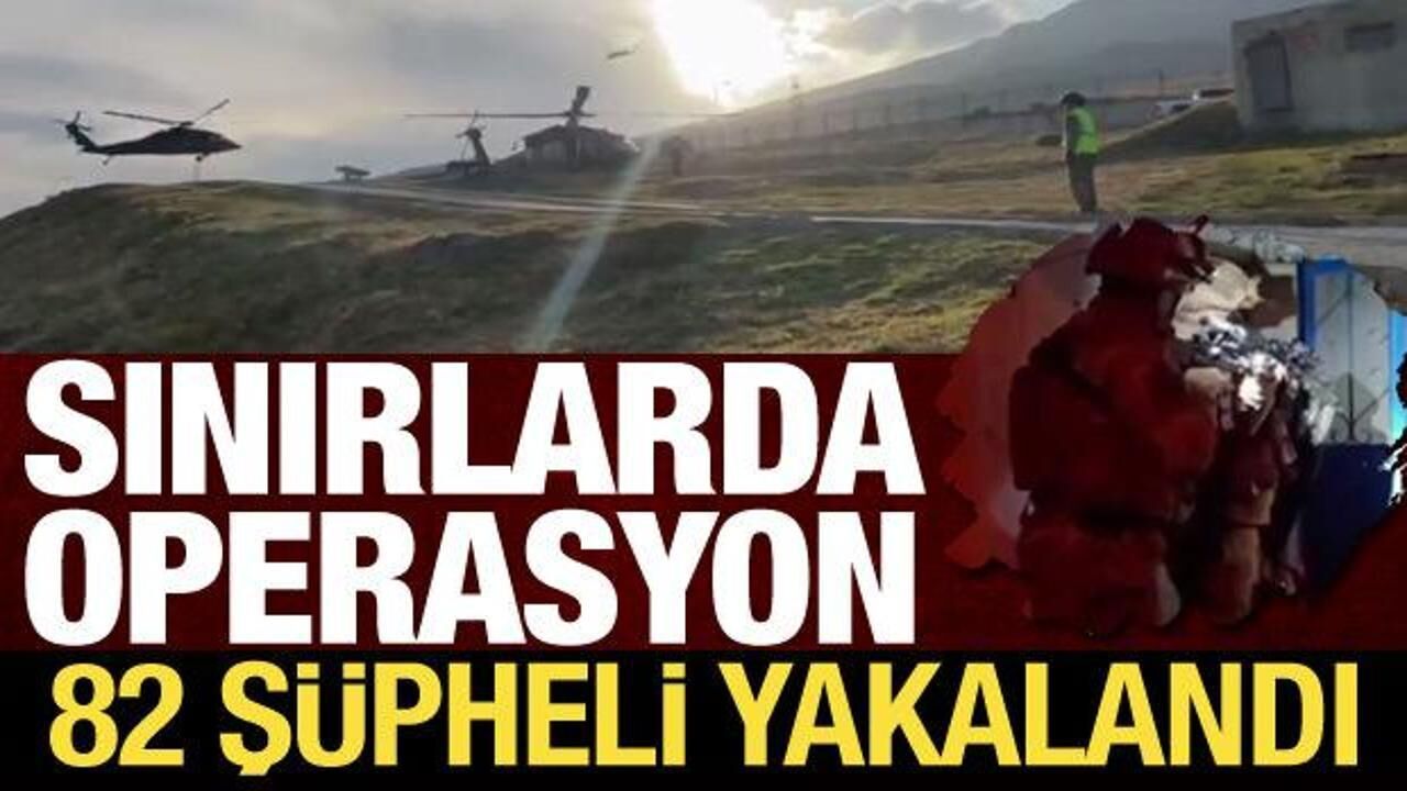 İçişleri Bakanı: Sınırda düzenlenen operasyonlarda 82 göçmen kaçakçısı yakalandı