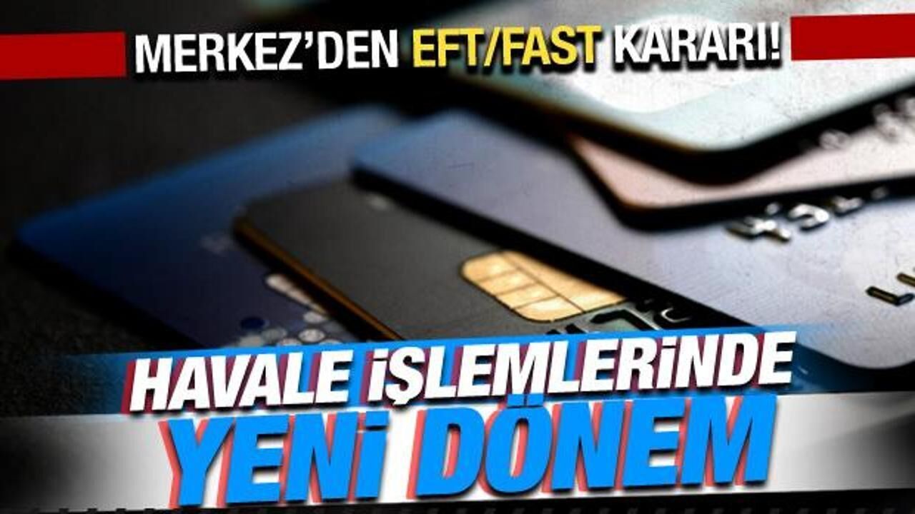 Merkez Bankası'ndan EFT kararı! Havale işlemlerinde yeni dönem!