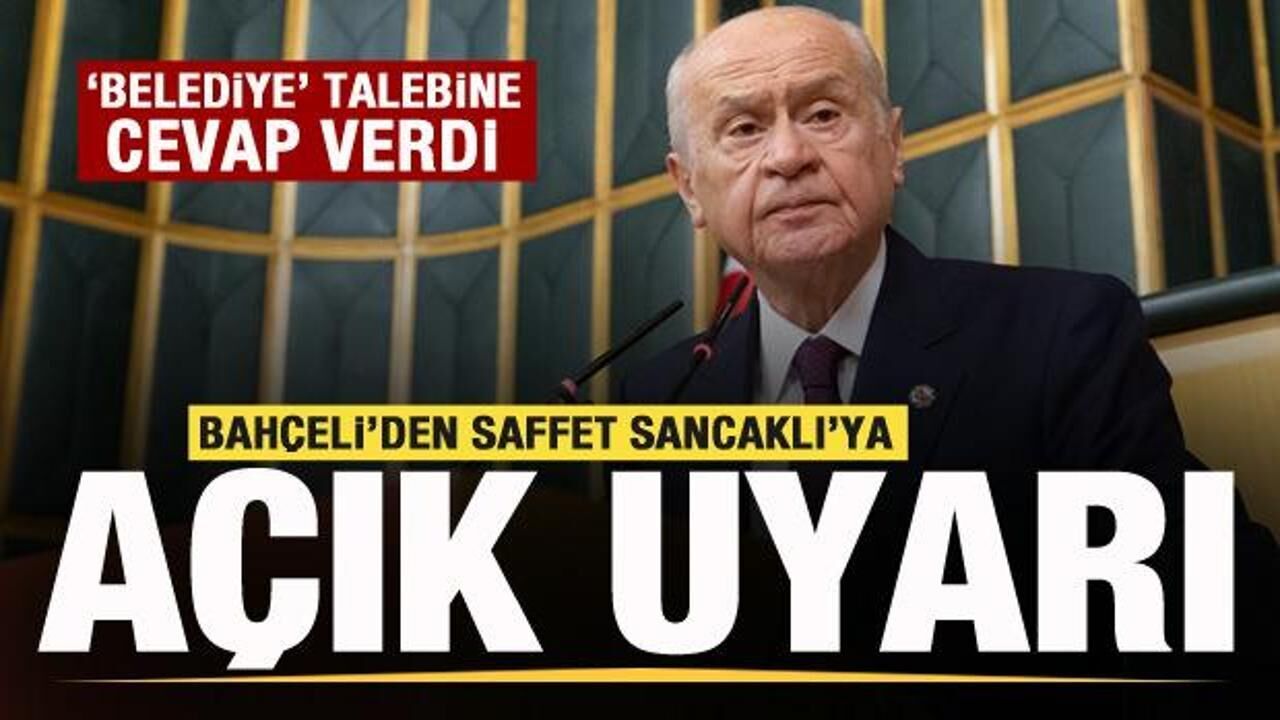 Bahçeli'den 'Saffet Sancaklı' açıklaması: Tercih kendisinindir