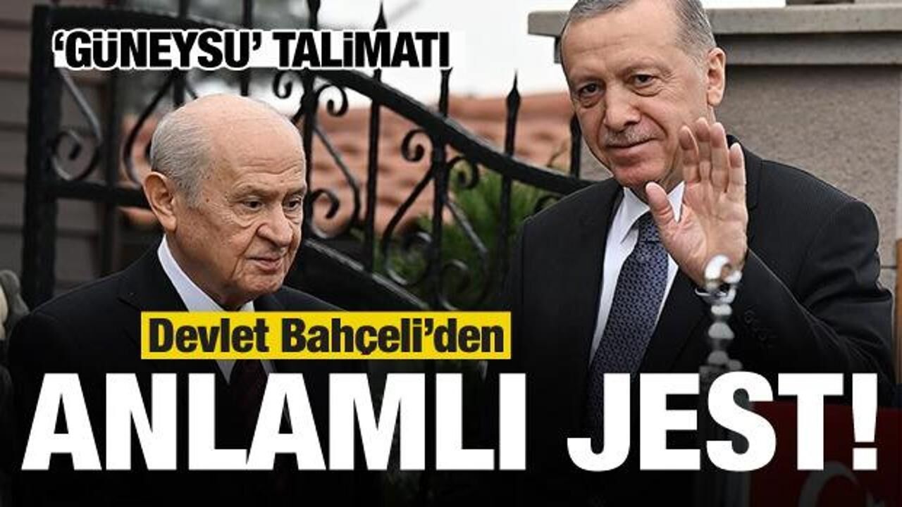 Devlet Bahçeli'den 'Güneysu' jesti! Talimat verdi