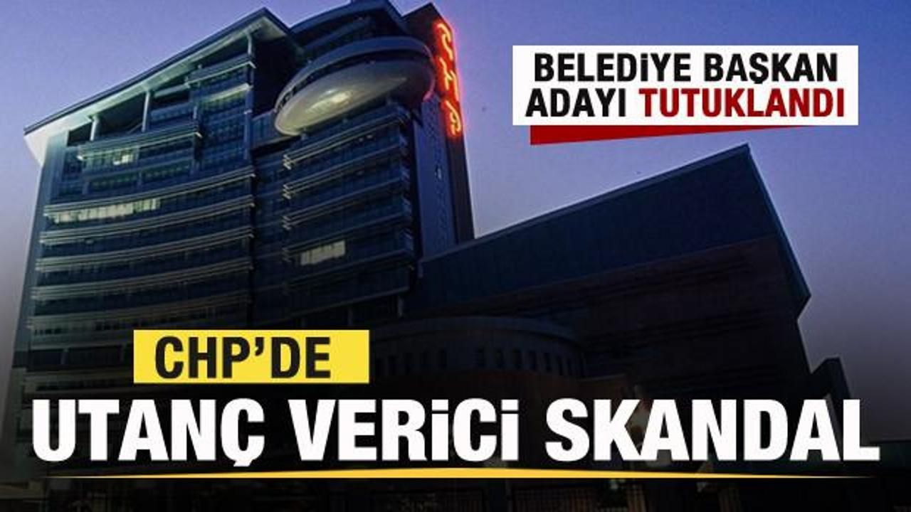 CHP Belediye Başkan adayı tutuklandı