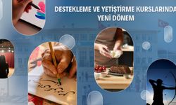 Destekleme ve yetiştirme kurslarında yeni dönem