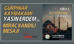 Gürpınar Kaymakamı Yasin Erdem’in Miraç Kandili Mesajı