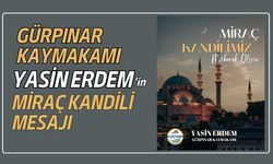 Gürpınar Kaymakamı Yasin Erdem’in Miraç Kandili Mesajı