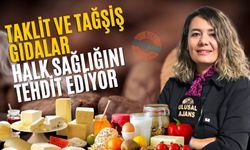 Taklit ve Tağşiş Gıdalar Halk Sağlığını Tehdit Ediyor