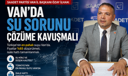 Saadet Partisi Van İl Başkanı İlhan’dan su fiyatlarına tepki
