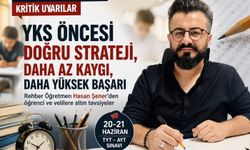 YKS Öncesi Uzmandan Öğrenci Ve Velilere Kritik Uyarılar