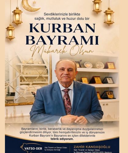 VATSO-DER Başkanı Zahir Kandaşoğlu'ndan Kurban Bayramı mesajı