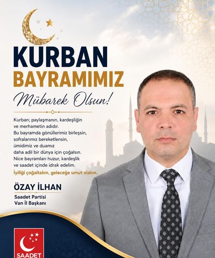 SAADET PARTİSİ'NDEN BAYRAM MESAJI