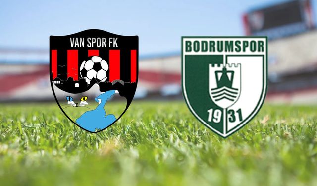 Vanspor – Bodrum FK maçı ne zaman, saat kaçta, hangi kanalda?