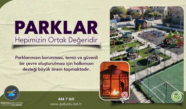 İpekyolu Belediyesinden park alanları için duyarlılık çağrısı