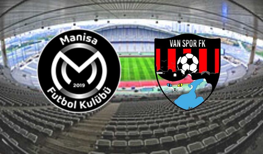 Manisa FK – Vanspor maçı ilk 11’leri belli oldu