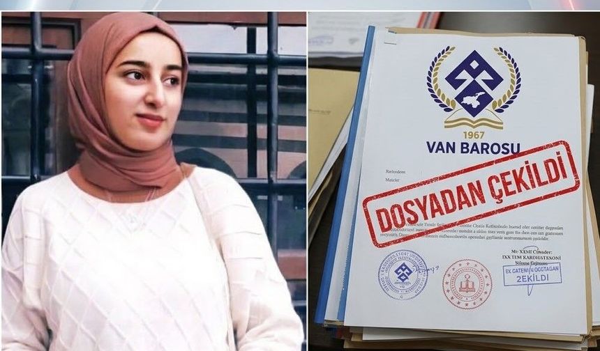 Rojin Kabaiş soruşturmasında flaş gelişme: Van Barosu dosyadan çekildi