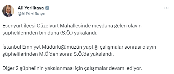 Esenyurt'taki saldırıda gözaltına alınanların sayısı 2'ye yükseldi