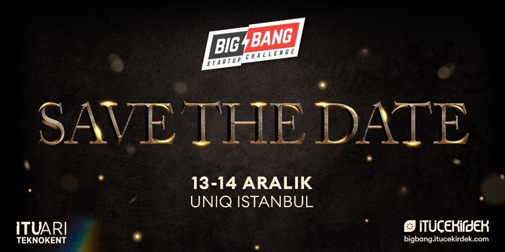 Girişim dünyasının en iyileri  Big Bang Start-up Challenge'da sahne almaya hazırlanıyor