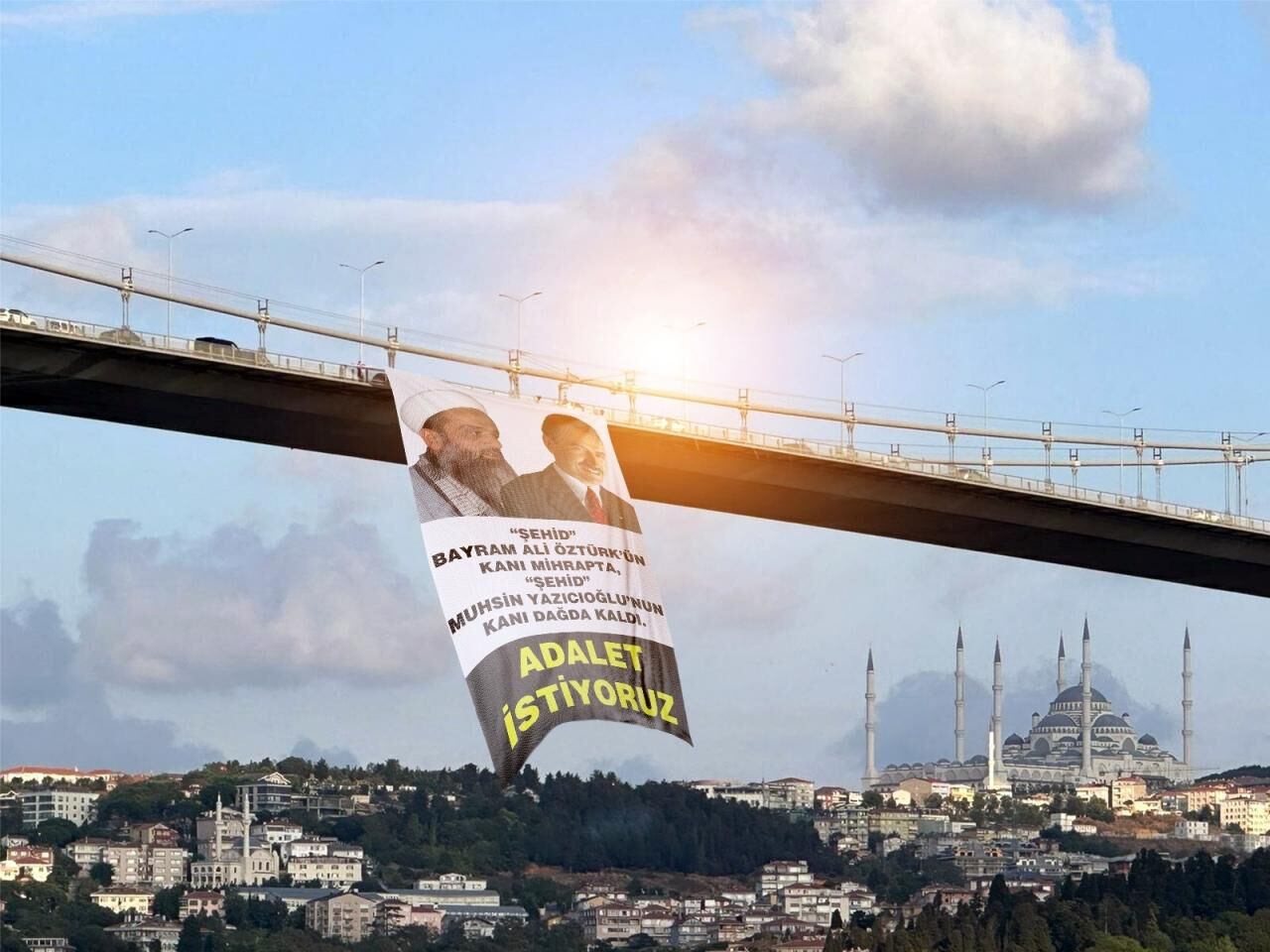 Şehitler Köprüsü'nde anlamlı afiş: Bayram Ali Öztürk hoca ve Muhsin Yazıcıoğlu...