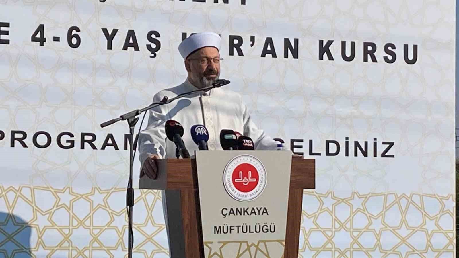 Diyanet İşleri Başkanı Erbaş: 