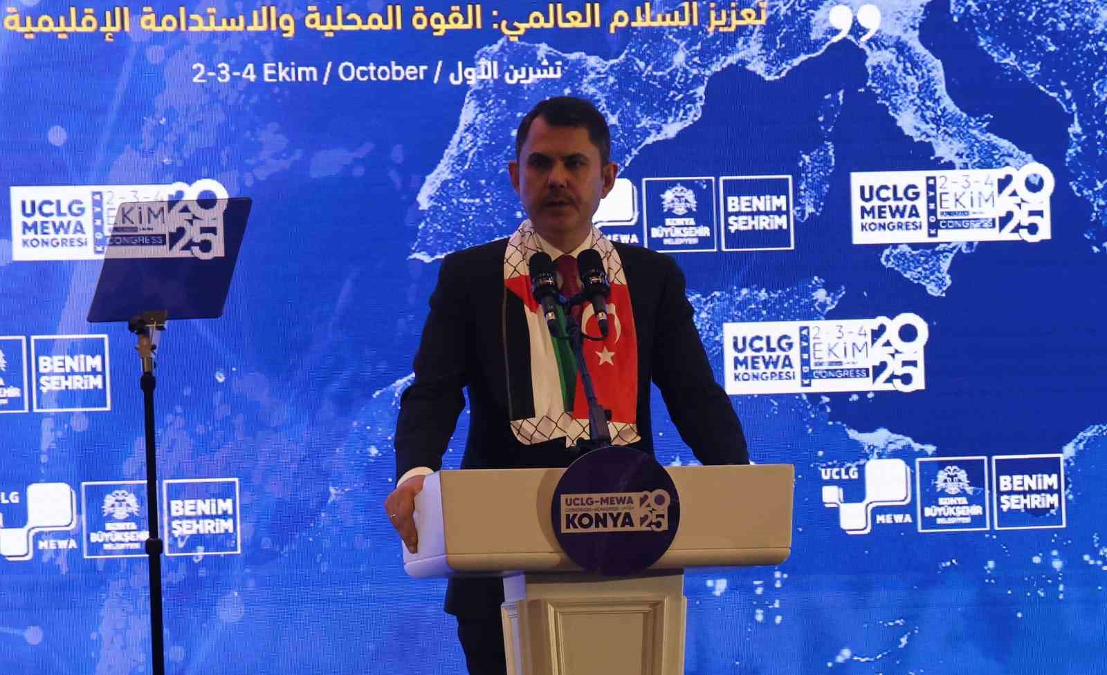 Çevre, Şehircilik ve İklim Değişikliği Bakanı Kurum: 